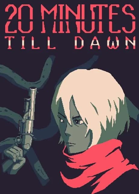 20 Minutes Till Dawn