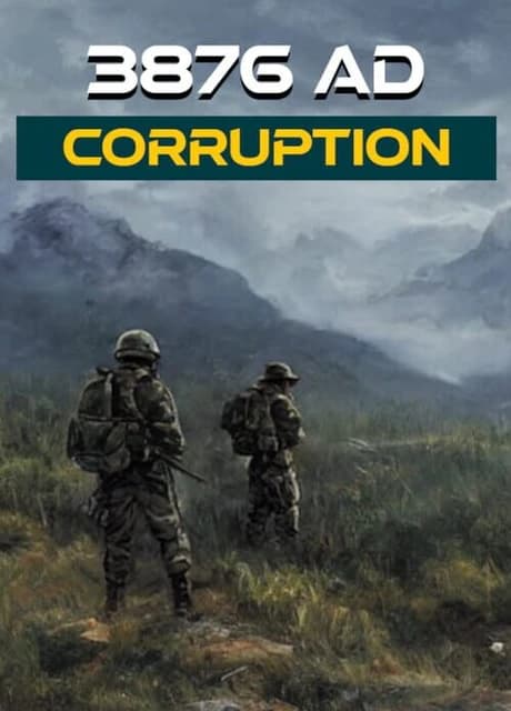 3876 AD: Corruption