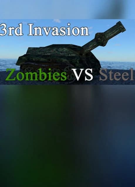 3rd Invasion: Zombies vs. Steel