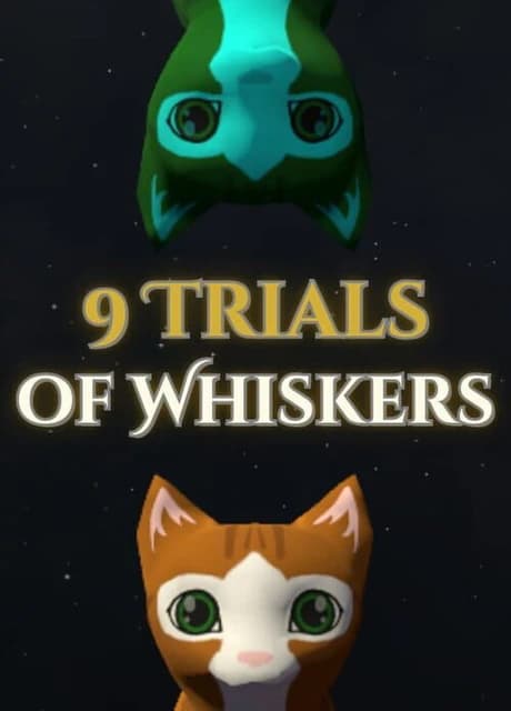 9 Trials of Whiskers