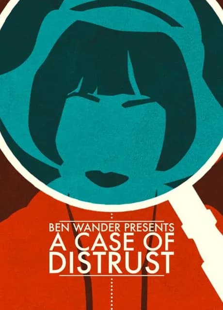 A Case of Distrust