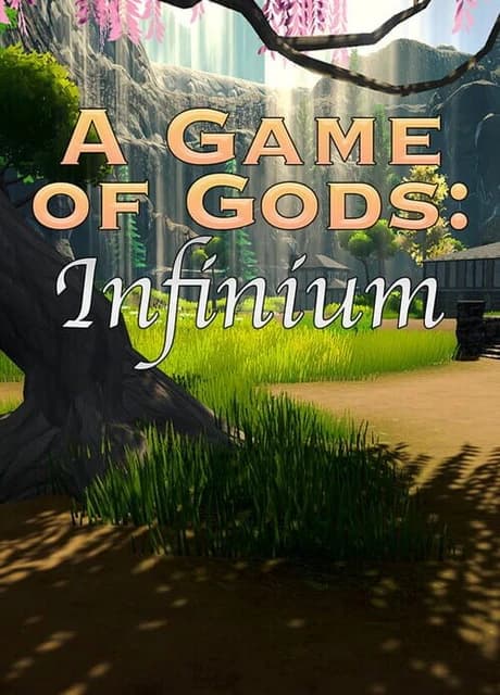 A Game of Gods: Infinium