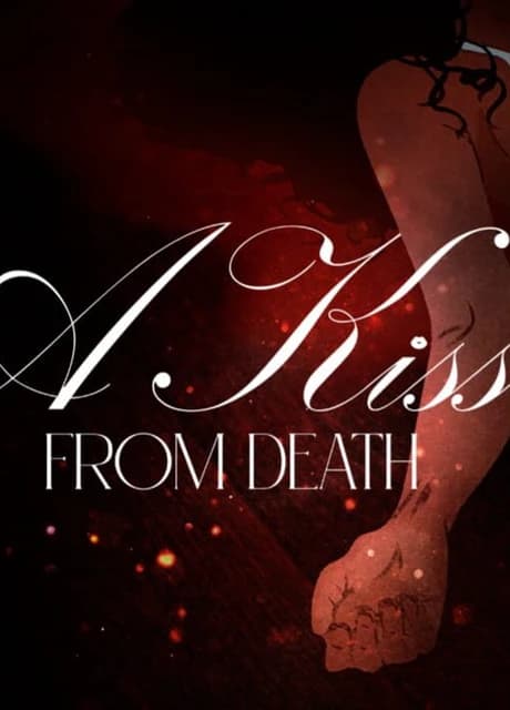 A Kiss From Death