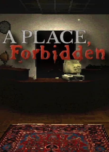 A Place, Forbidden