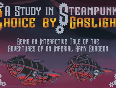 A Study in Steampunk: Choice by Gaslight