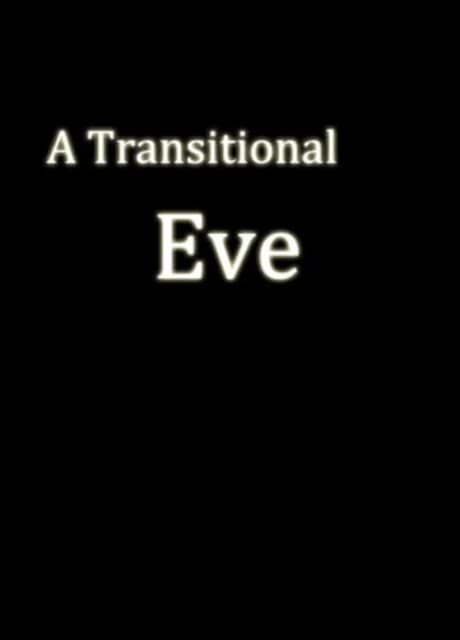A Transitional Eve