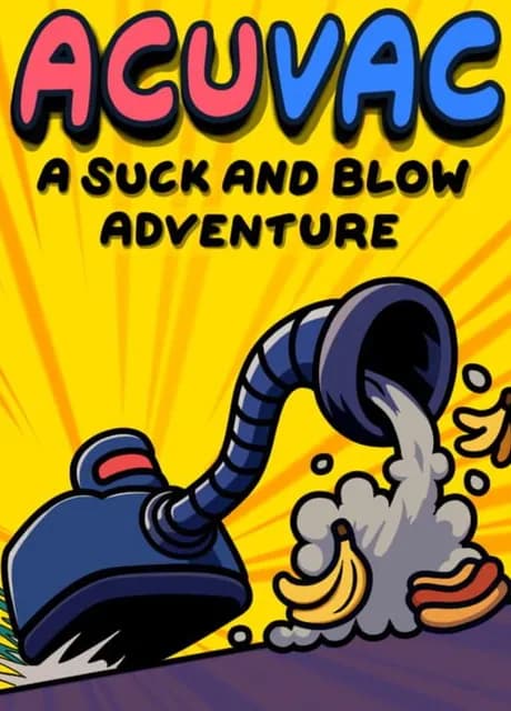 ACUVAC: A Suck And Blow Adventure