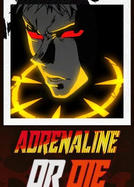 Adrenaline or Die