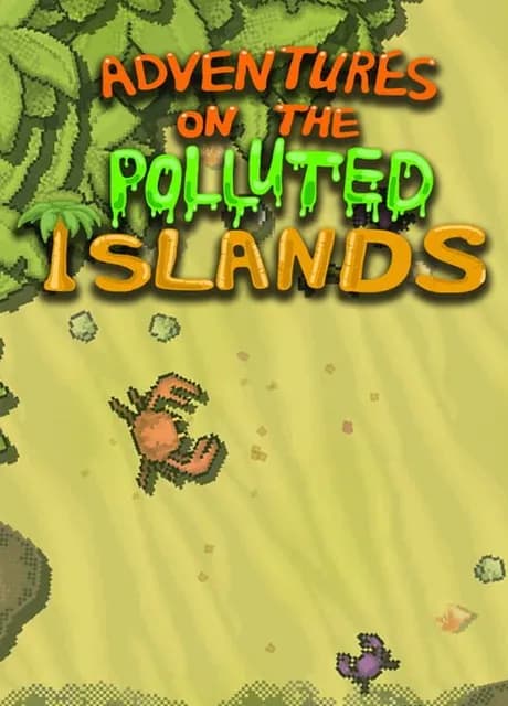 Adventures on The Polluted Islands