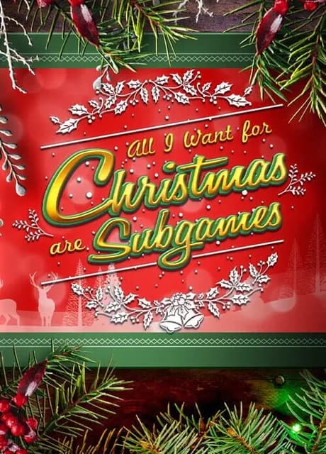 All I Want for Christmas Are Subgames