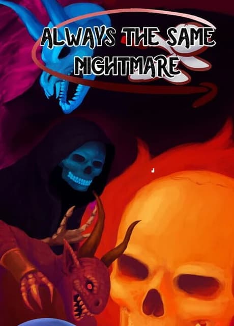 Always the Same Nightmare