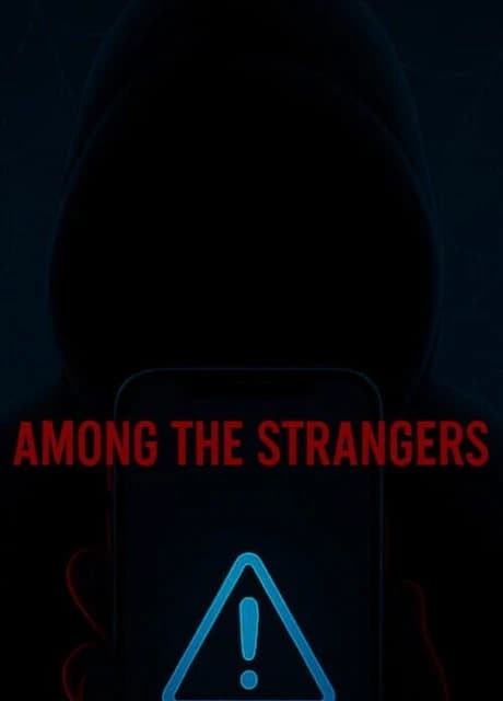 Among the Strangers