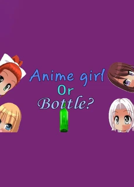 Anime girl or Bottle?