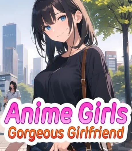 Anime Girls: Gorgeous Girlfriend