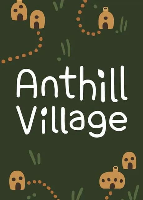 Anthill Village