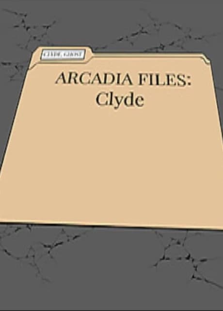 Arcadia Files: Clyde