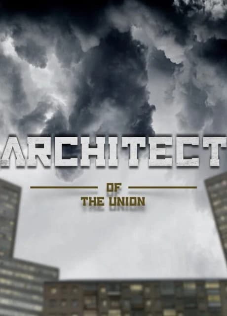Architect of the Union