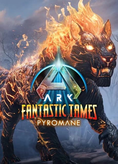 Ark: Fantastic Tames - Pyromane