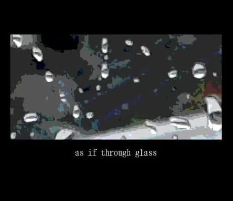 As If Through Glass