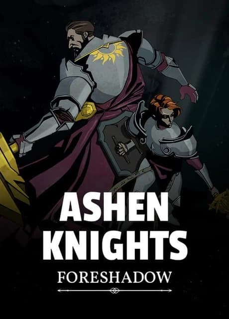 Ashen Knights: Foreshadow