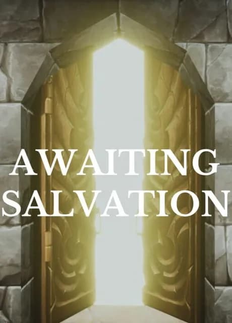 Awaiting Salvation