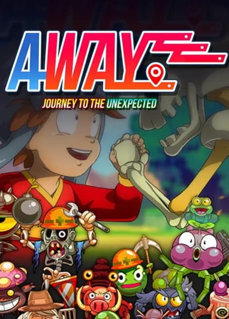 Away: Journey to the Unexpected