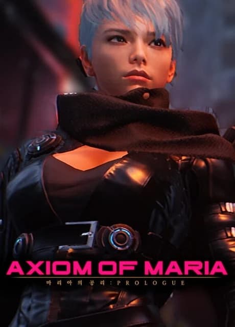 Axiom of Maria: Prologue