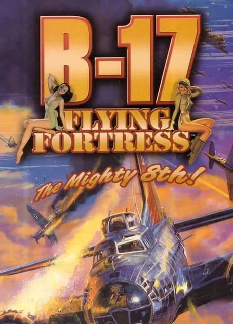 B-17 Flying Fortress: The Mighty 8th