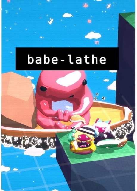 Babe-lathe