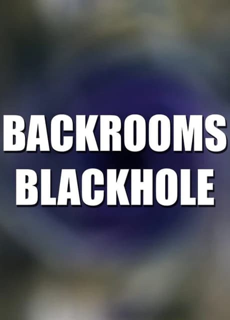 Backrooms: Blackhole