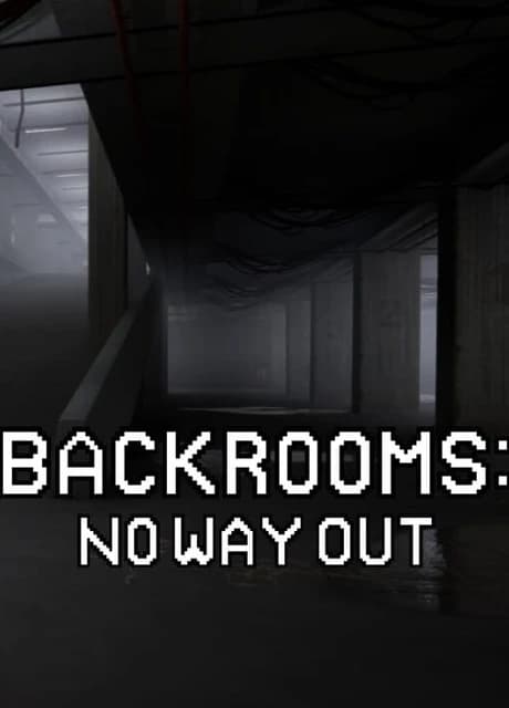 Backrooms: No Way Out