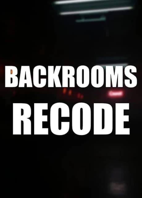 Backrooms: Recode