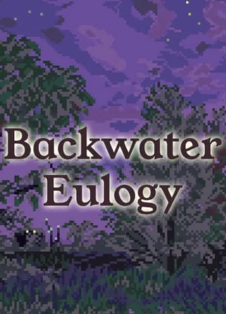 Backwater Eulogy