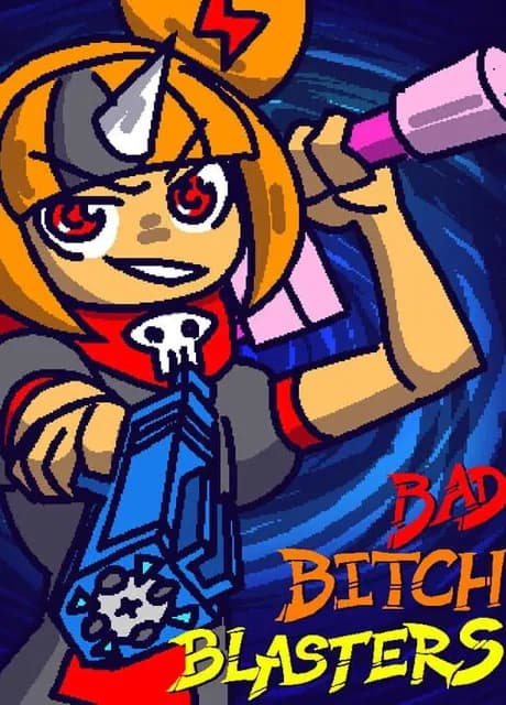 Bad Bitch Blasters
