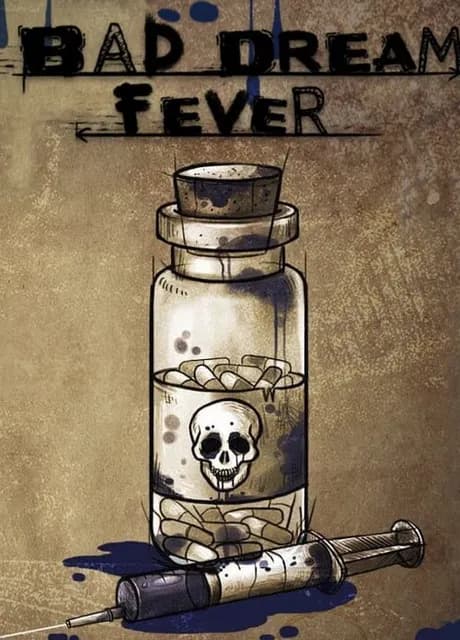 Bad Dream: Fever