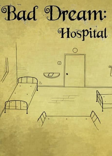 Bad Dream: Hospital