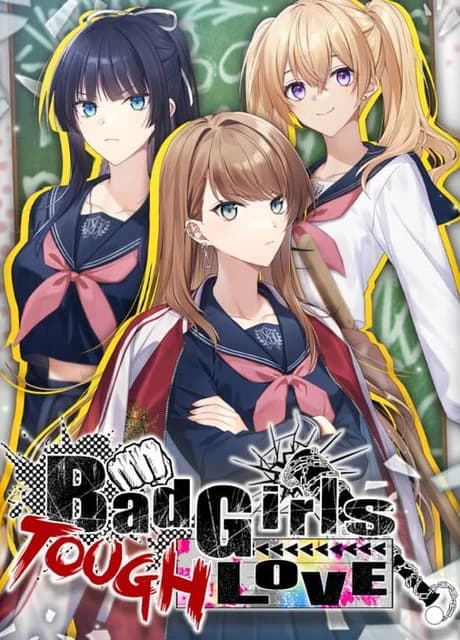 Bad Girls Tough Love