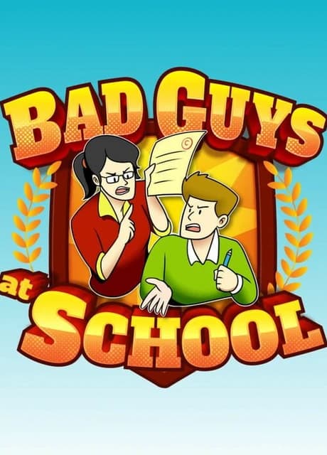 Bad Guys at School