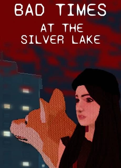 Bad Times at the Silver Lake