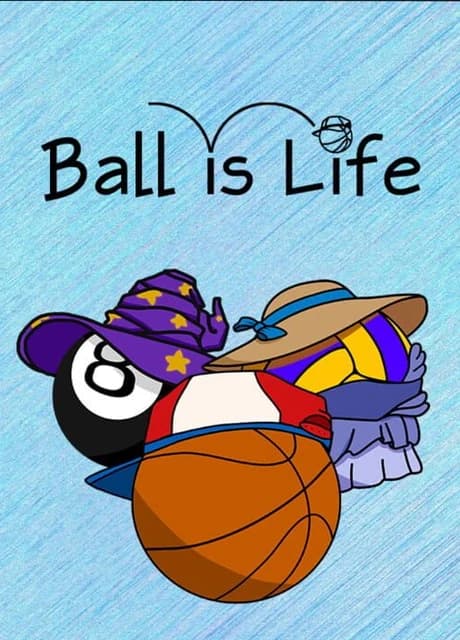 Ball is Life