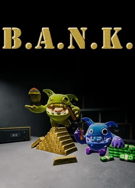 B.A.N.K.