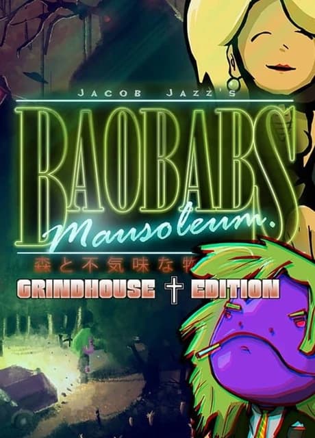 Baobabs Mausoleum: Grindhouse Edition