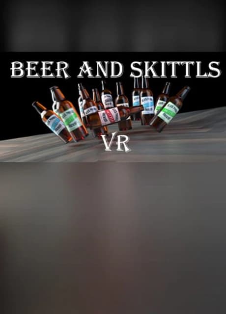 Beer and Skittls VR