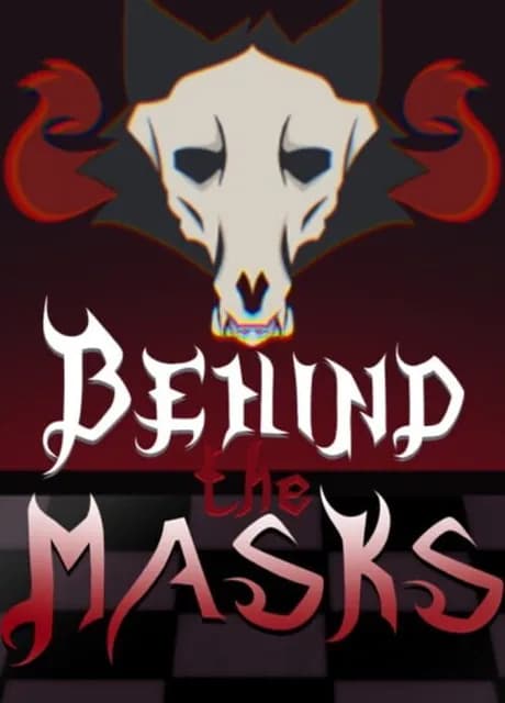Behind the Masks