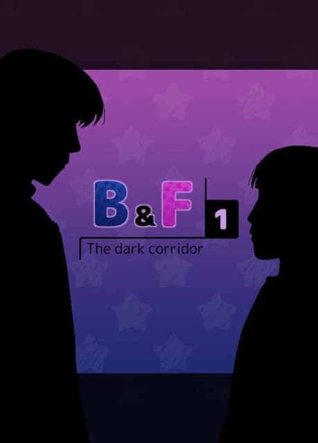 B&F 1: The Dark Corridor