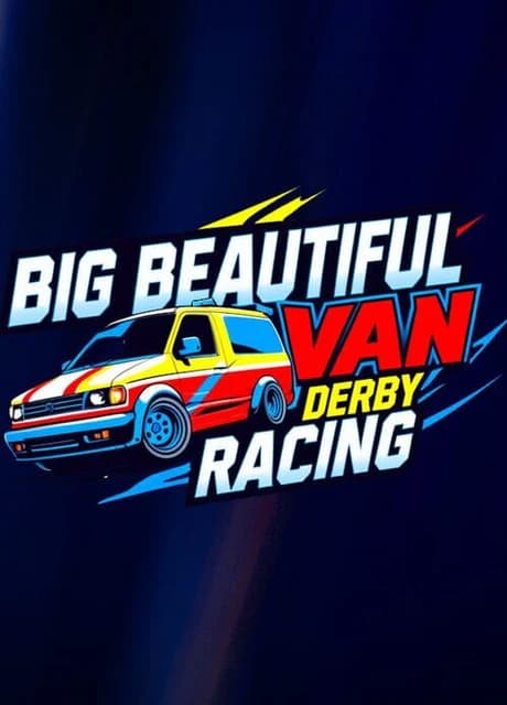 Big Beautiful Van Derby Racing