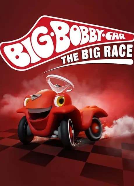 Big Bobby Car: The Big Race