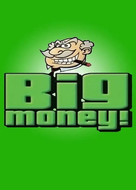Big Money!