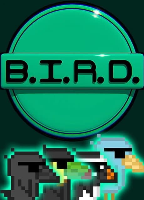 B.I.R.D.