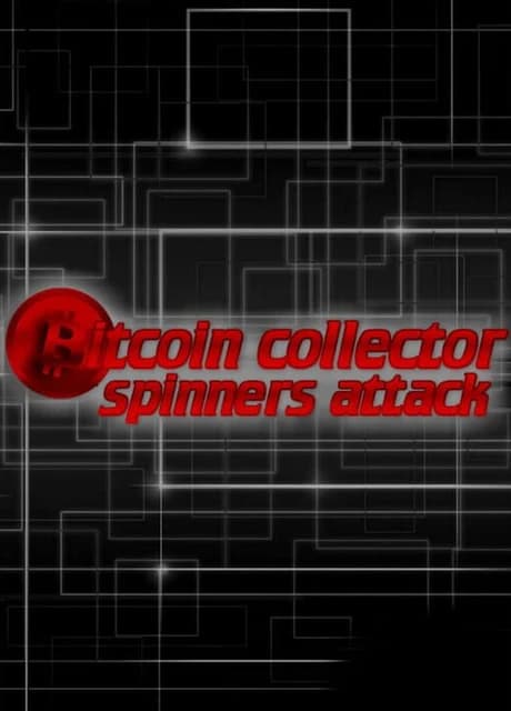 Bitcoin Collector: Spinners Attack